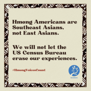 Sign our Petition Demanding that the US Census Bureau Correct Its Mistake and Identify Hmong as ‘Southeast Asian’